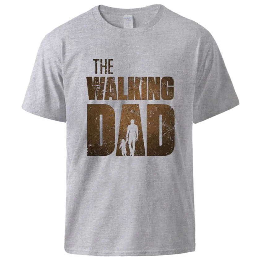 T Shirt Summer Tee The Walking Dad Print Male Short Sleeve Tops 2021 Homme Casual Workout Top Hot Sell Father Day Gift Tee